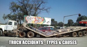 4 Causes of Truck Accidents: Types, Lawyer, and Insurance Claim